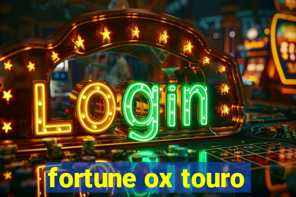 fortune ox touro